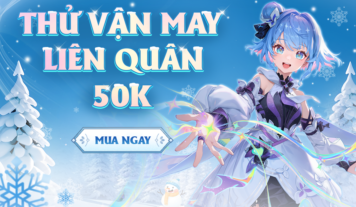 Thử Vận May Liên Quân 50k